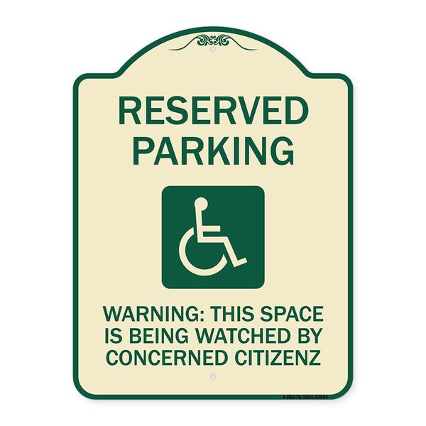 Signmission Reserved Parking Warning This Space Is Being Watched by Concerned Citizens, A-DES-TG-1824-22994 A-DES-TG-1824-22994